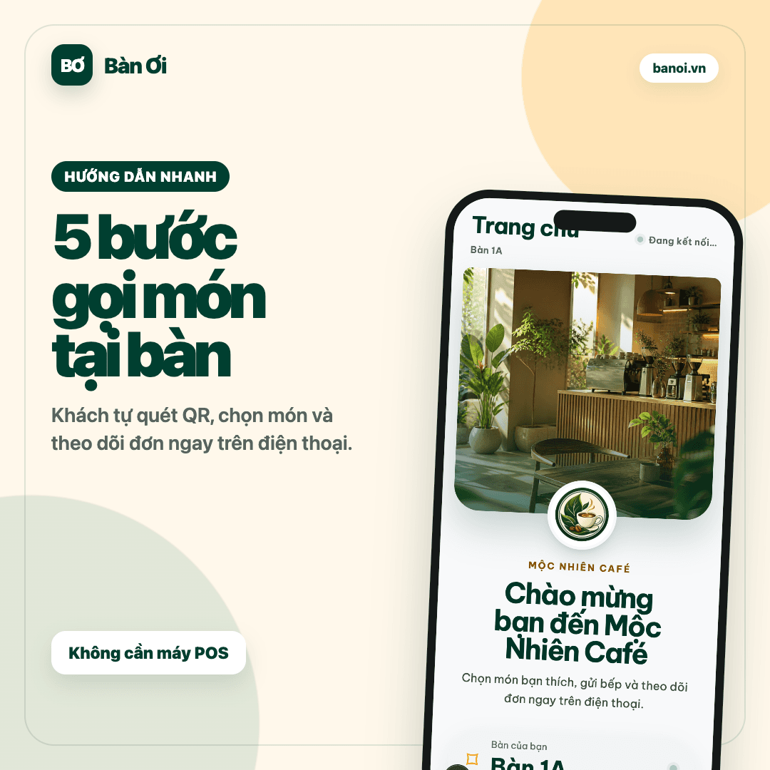 Năm bước gọi món tại bàn bằng QR với Bàn Ơi
